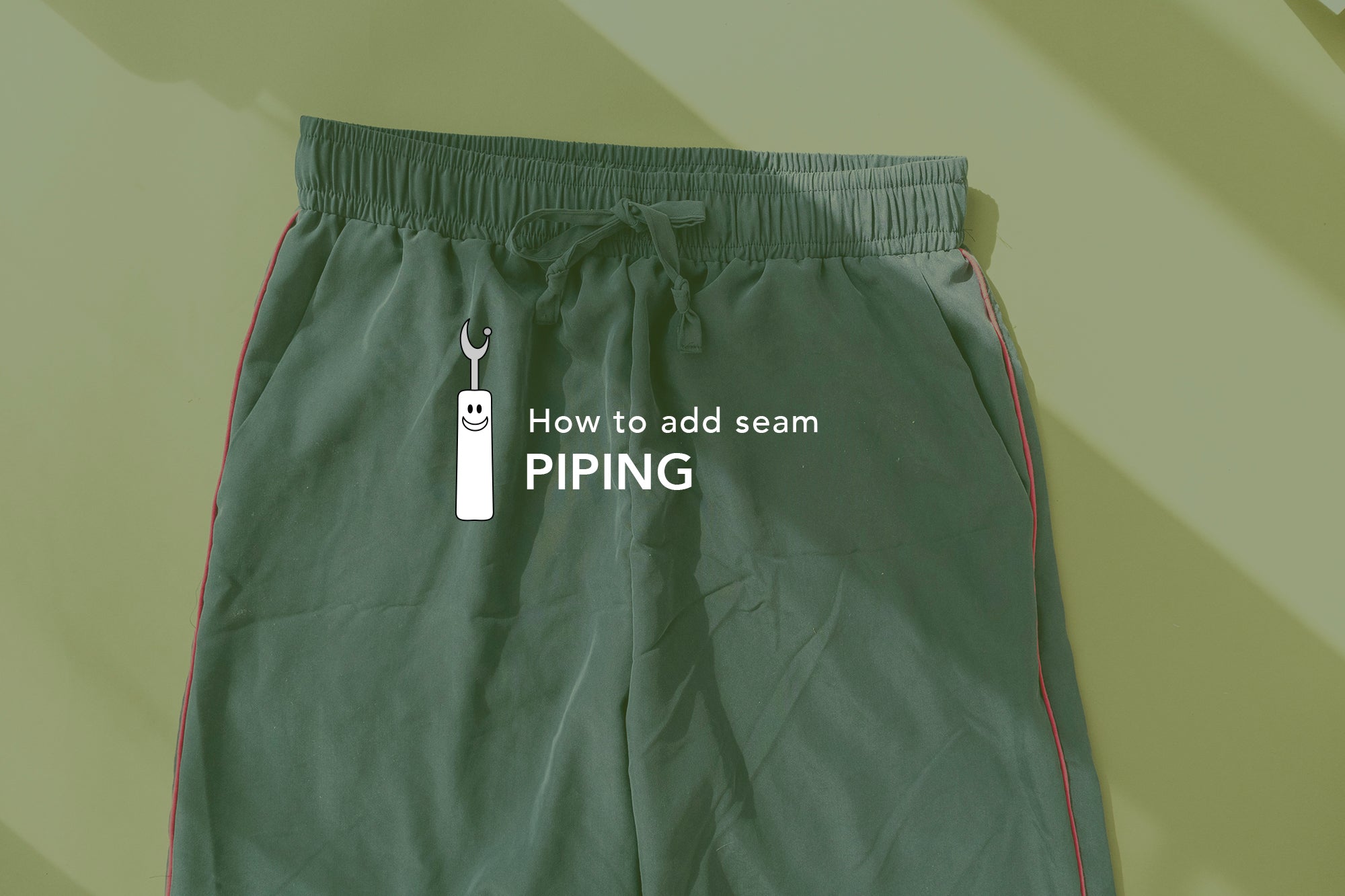 How to add piping into your seams