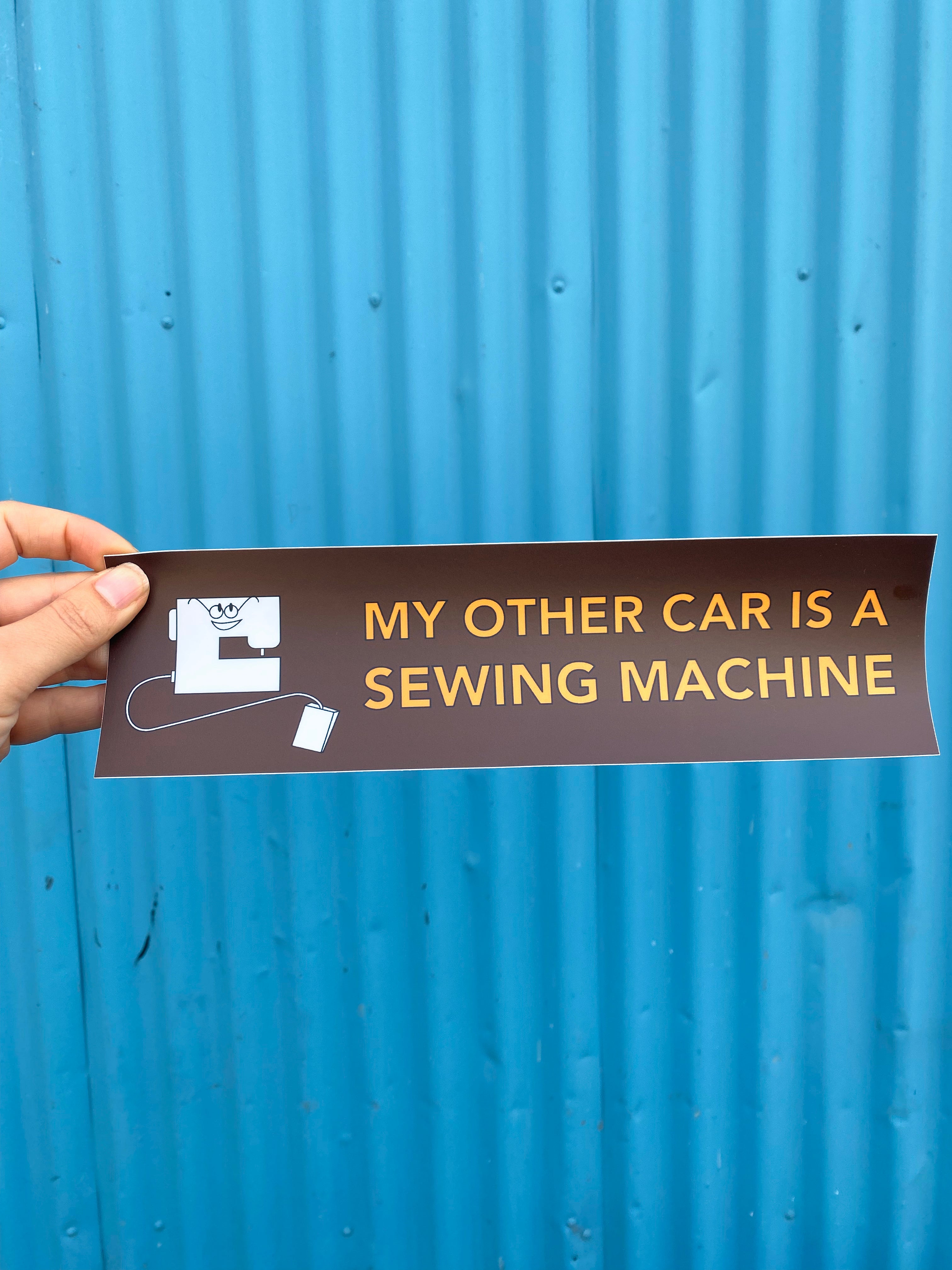 My Other Car is a Sewing Machine Bumper Sticker